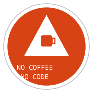No Coffee No Code