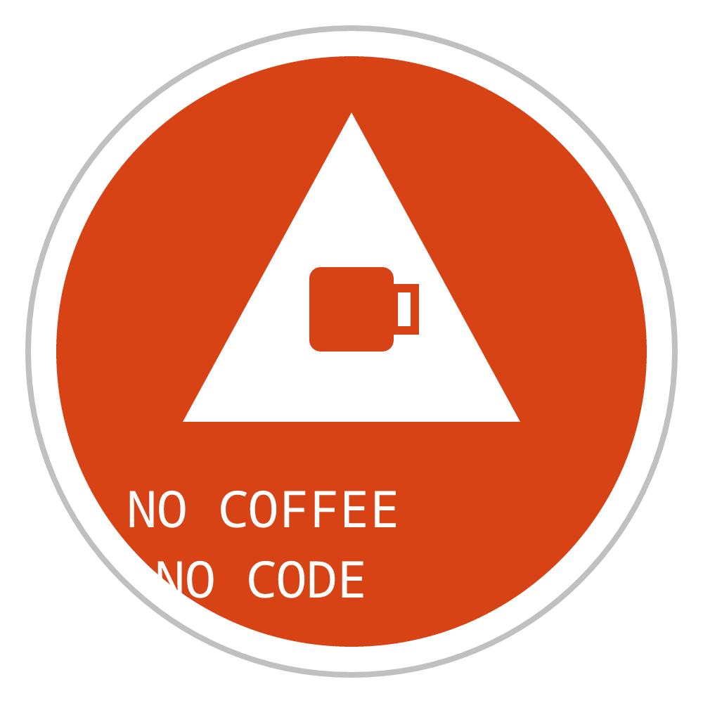 No Coffee No Code