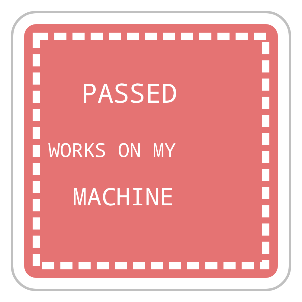 Works on My Machine
